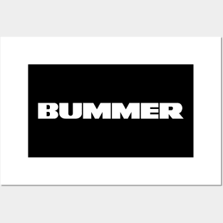 BUMMER Posters and Art